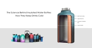 The Science Behind Insulated Water Bottles How They Keep Drinks Cold