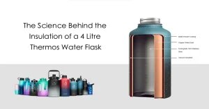 The Science Behind the Insulation of a 4 Litre Thermos Flask